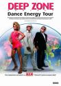 Deep Zone Dance Energy tour 2009